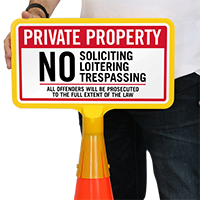 No Soliciting Loitering Trespassing ConeBoss Sign