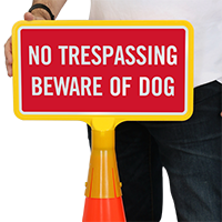 No Trespassing Beware Of Dog ConeBoss Sign