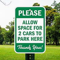 Allow Space For 2 Cars Park Here Signs