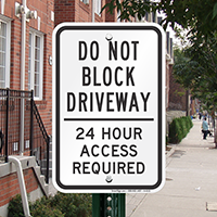 Do Not Block 24 Hour Access Required Signs