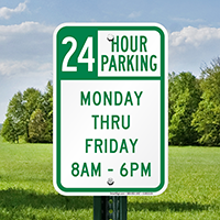 24 Hour Parking Monday Thru Friday Signs