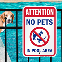 Attention No Pets In Pool Area Signs