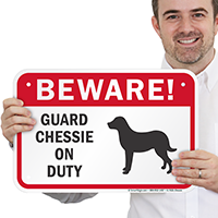 Beware Guard Chessie On Duty Sign