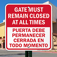 Bilingual Gate Must Remain Closed All Times Signs