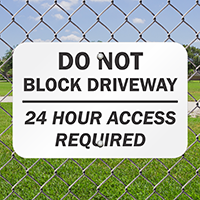 Do Not Block Driveway Access Signs