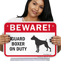 Beware! Guard Boxer On Duty Guard Dog Sign
