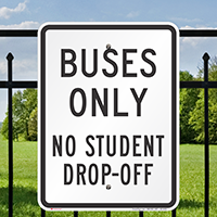 Buses Only No Student Drop Off Signs
