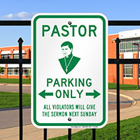 Pastor Parking Only Signs