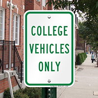Reserved Parking: COLLEGE VEHICLES ONLY Signs