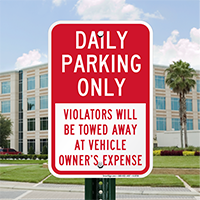 Daily Parking Only, Violators Towed Signs
