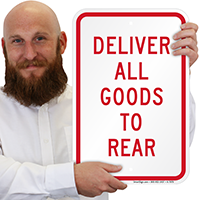 Delivery Goods To Rear Signs
