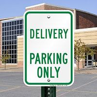 DELIVERY PARKING Signs Parking Signs