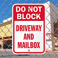 Do Not Block Driveway And Mailbox Signs