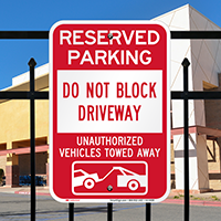 Do Not Block Driveway Reserved Parking Signs