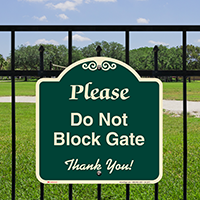 Do Not Block Gate Signature Sign