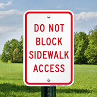 Do Not Block Sidewalk Access Signs