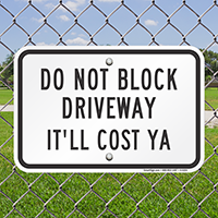 Do Not Block Driveway Bilingual Signs