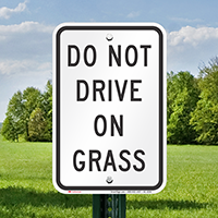 Do Not Drive on Grass Restriction Signs