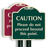 Do Not Proceed Beyond This Point SignatureSign