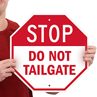 Do Not Tailgate STOP Signs