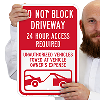 Dont Block Driveway, Access Required Always Signs