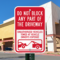 Dont Block Driveway, Unauthorized Vehicles Towed Signs