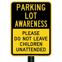 Parking Lot Awareness Sign
