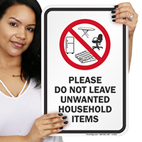 Please Do Not Leave Unwanted Household Items Sign