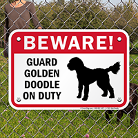 Beware! Guard Golden Doodle On Duty Sign