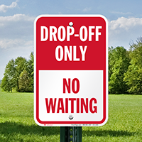 Drop-Off Only, No Waiting Signs