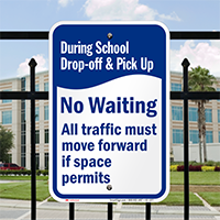 During School Drop-Off Pick-Up, No Waiting Signs