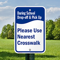 During School Drop-Off Pick-Up, Use Crosswalk Signs