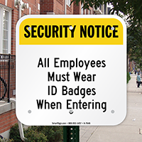 Security Notice - Employees Wear ID Badges Sign