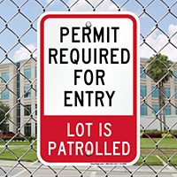Permit Required for Entry, Patrolled Parking Signs