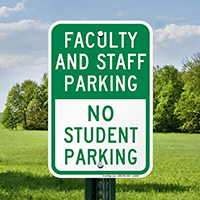 Faculty & Staff Parking, No Student Parking Signs