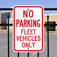 No Parking - Fleet Vehicles Only Signs