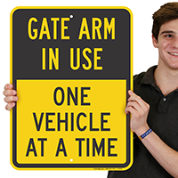 Gate Arm In Use One Vehicle Signs