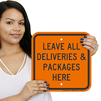 Leave All Deliveries & Packages Here Signs