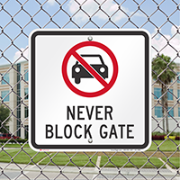 Never Block Gate Parking Restriction Signs