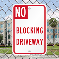 NO BLOCKING DRIVEWAY Signs