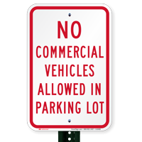 No Commercial Vehicles Allowed In Parking Lot Signs