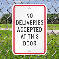No Deliveries Accepted At This Door Signs