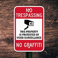 No Graffiti No Trespassing Surveillance Sign