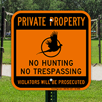 No Hunting No Trespassing Violators Prosecuted Sign