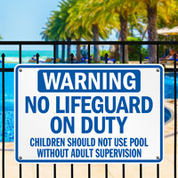 No Lifeguard Pool Adult Supervision Signs
