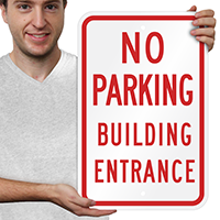 No Parking Building Entrance Signs