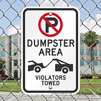 No Parking, Dumpster Area, Violators Towed Signs