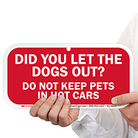 Do Not Keep Pets In Hot Cars Signs