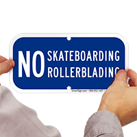 No Skateboarding, No Rollerblading Sign