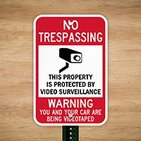 No Trespassing You Being Videotaped Warning Surveillance Sign